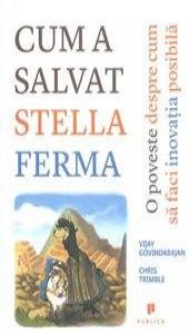 Cum a salvat Stella ferma