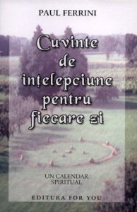 Cuvinte de intelepciune pentru fiecare zi. Un calendar spiritual