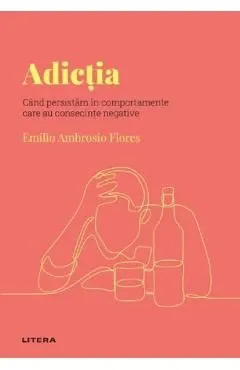 Descopera psihologia. Adictia