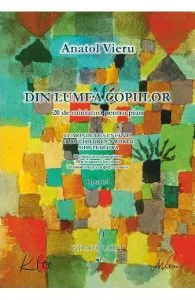 Din lumea copiilor. 20 de miniaturi pentru pian de Anatol Vieru