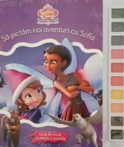 DISNEY. SOFIA INTAI. Insulele mistice. Sa pictam noi aventuri cu Sofia. Carte de colorat cu pensula si acuarele