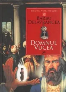 Domnul Vucea de Barbu Stefanescu Delavrancea