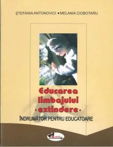Educarea limbajului - extindere. Indrumator pentru educatoare