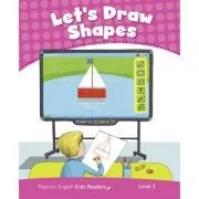 English Kids Readers Level 2. Let's Draw Shapes de Kay Bentley