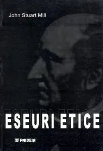 Eseuri etice de John Stuart Mill