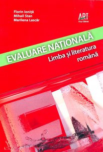 Evaluare nationala. Limba si literatura romana