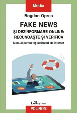 Fake news si dezinformare online: recunoaste si verifica