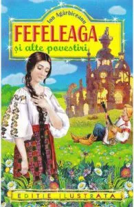 Fefeleaga si alte povestiri de Ion Agarbiceanu
