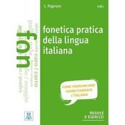 Fonetica pratica della lingua italiana (libro   audio online)/Fonetica practica a limbii italiene (carte   audio online)
