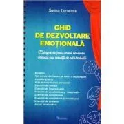 Ghid de dezvoltare emotionala. Culegere de jocuri pentru educarea copilului prin exercitii de arta teatrala de Ana Sorina Corneanu