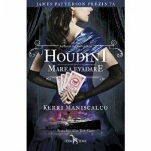 Houdini. Marea evadare. Anchetele lui Audrey Rose. Vol. 3