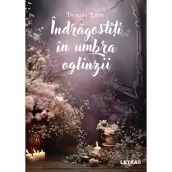 Indragostiti in umbra oglinzii de Domina Pauer
