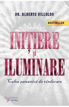 Initiere si iluminare de Alberto Villoldo