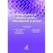 Integritatea in mediul juridic, educational si privat