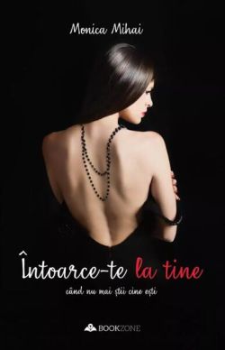 Întoarce-te la tine când nu mai știi cine ești