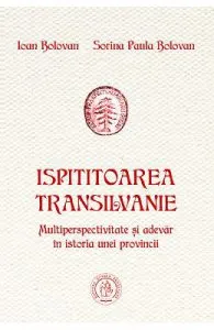 Ispititoarea Transilvanie de Ioan Bolovan