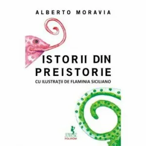 Istorii din preistorie de Alberto Moravia