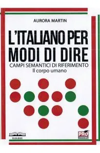 L'italiano per modi di dire de Aurora Martin