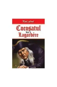 Lagardère. Cocoșatul (Vol. 2) de Paul Feval Fiul