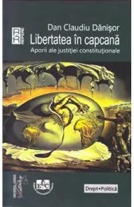 Libertatea in capcana de Dan Claudiu Danisor
