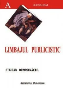 Limbajul publicistic de Dumistracel Stelian