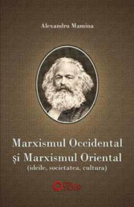 Marxismul occidental si marxismul oriental. Ideile, societatea si cultura