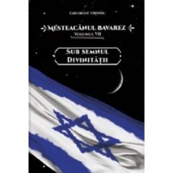 Mesteacanul bavarez Volumul 7. Sub semnul divinitatii