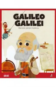 Micii mei eroi. Galileo Galilei de Javier Alonso Lopez