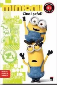 Minionii - Cine-i seful? de Lucy Rosen