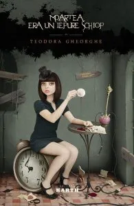 Moartea era un iepure şchiop de Teodora Gheorghe