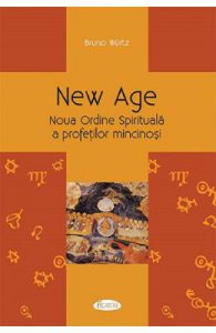 New Age. Noua Ordine Spirituala a profetilor mincinosi
