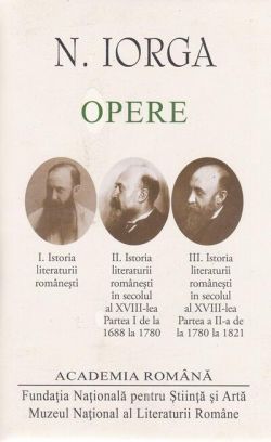 Nicolae Iorga. Opere (Vol.I II III) Istoria literaturii românești
