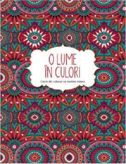 O lume in culori