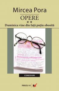 Opere. Vol. II. Duminica vine din fata putin obosita