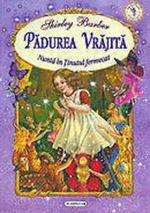 Padurea vrajita. Nunta in Tinutul fermecat de Shirley Barber