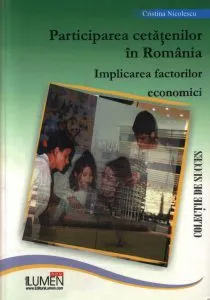 Participarea cetatenilor in Romania. Implicarea factorilor economici de Cristina Nicolescu