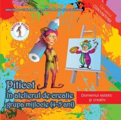 Piticot in atelierul de creatie - Grupa mijlocie 4-5 ani