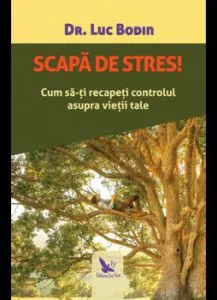 Scapa de stres! de dr. Luc Bodin