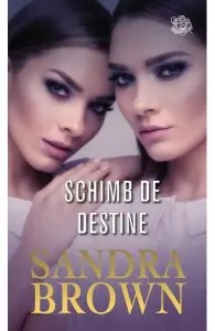 Schimb de destine de Sandra Brown