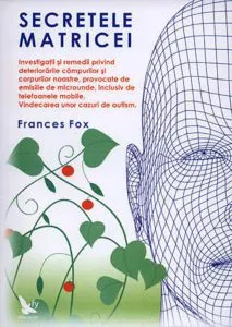 Secretele matricei de Frances Fox