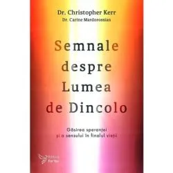 Semnale despre Lumea de Dincolo – Dr. Christopher Kerr de Christopher Kerr