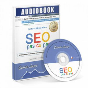 SEO pas cu pas. Ghidul complet al incepatorului pentru obtinerea de trafic pe Google