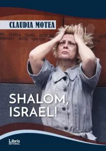 Shalom, Israel! de Claudia Motea