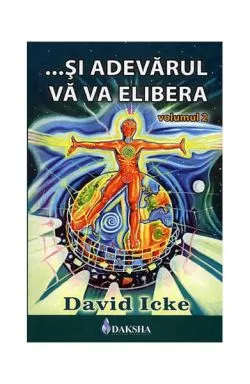 Și adevărul vă va elibera (Vol. 2) de David Icke