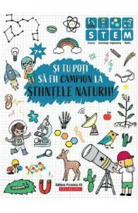 Si tu poti sa fii campion la Stiintele naturii! 7 ani