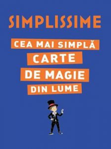 Simplissime. Cea mai simpla carte de magie din lume