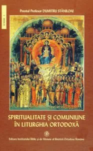 Spiritualitate si comuniune de Dumitru Staniloae