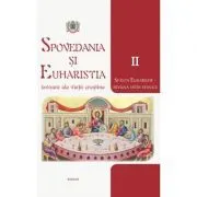 Spovedania si Euharistia, izvoare ale vietii crestine. Volumul 2, Sfanta Euharistie de Colectiv de autori