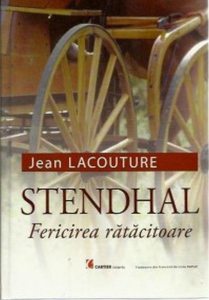 Stendhal. Fericirea ratacitoare
