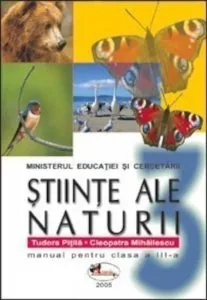 Stiinte ale naturii. Manual clasa a III-a de Cleopatra Mihailescu